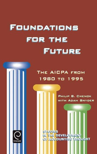 Foundations for the Future Vol. 2  The AICPA from 1980-1995 [Hardcover]