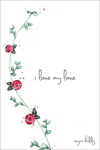 I Love My Love [Paperback]