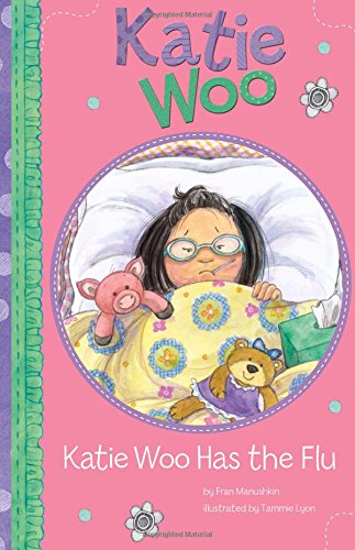 Katie Woo Has The Flu [Paperback]