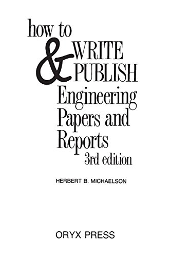 Ho To Write And Publish Engineering Papers And Reports Third Edition [Paperback]