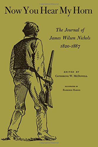 No You Hear My Horn The Journal Of James Wilson Nichols, 1820-1887 [Paperback]