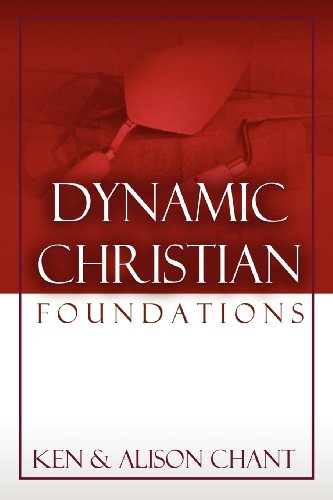 Dynamic Christian Foundations [Paperback]