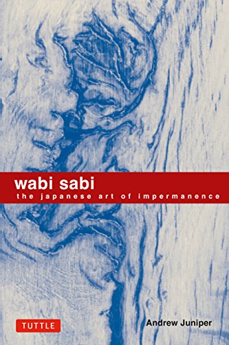 Wabi Sabi: The Japanese Art of Impermanence [Paperback]