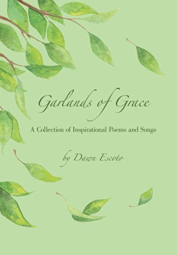 Garlands Of Grace A Collection Of Inspirational Poems And Songs [Hardcover]