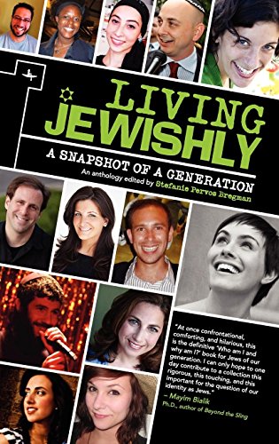 Living Jeishly A Snapshot of a Generation [Hardcover]