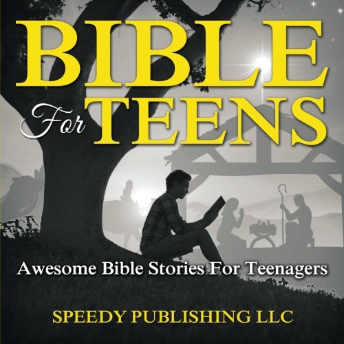 Bible For Teens Aesome Bible Stories For Teenagers [Paperback]