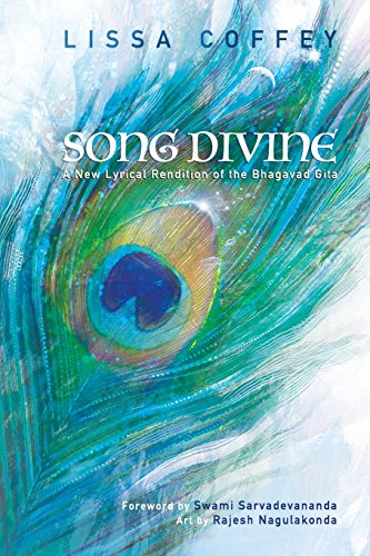 Song Divine  A Ne Lyrical Rendition of the Bhagavad Gita [Paperback]