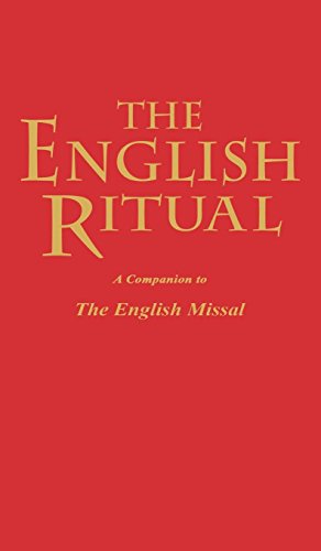 The English Ritual A Companion To The English Missal [Hardcover]