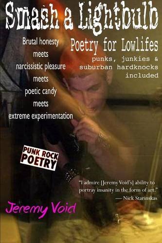 Smash A Lightbulb Poetry For Lolifes [Paperback]