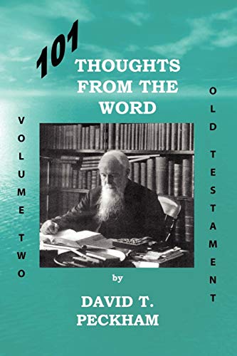 101 Thoughts From The Word - Volume To Old Testament [Paperback]