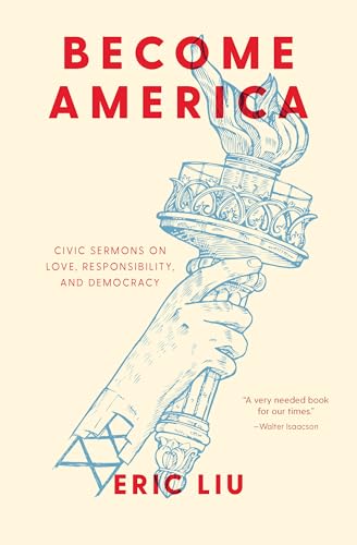 Become America: Civic Sermons on Love, Responsibility, and Democracy [Hardcover]