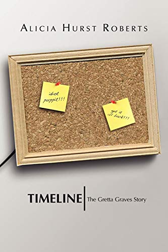 Timeline  The Gretta Graves Story [Paperback]