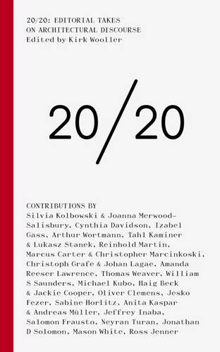 20/20: Editorial Takes on Architectural Discourse [Paperback]