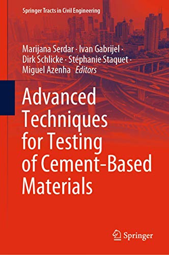 Advanced Techniques for Testing of Cement-Based Materials [Hardcover]