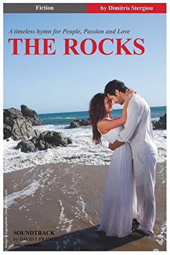 The Rocks A Timeless Hymn For People, Passion And Love [Paperback]