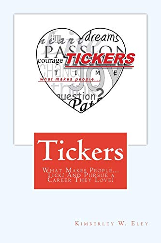 Tickers What Makes People...Tick And Pursue A Career They Love [Paperback]