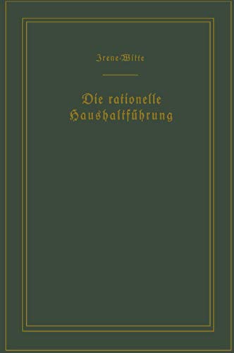 Die rationelle Haushaltfhrung / The New Housekeeping: Betriebswissenschaftliche [Paperback]