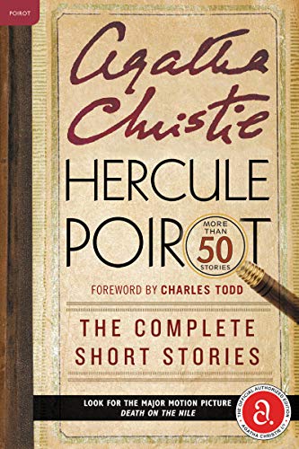 Hercule Poirot: The Complete Short Stories: A Hercule Poirot Collection with For [Paperback]