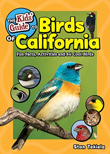 The Kids' Guide to Birds of California: Fun F