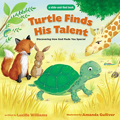 Turtle Finds His Talent: A Slide-and-Find Book: Discovering How God Made You Spe [Board book]