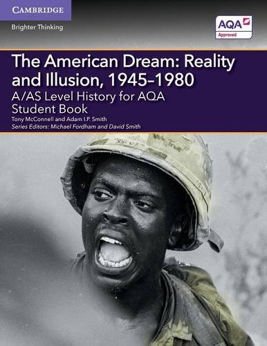 A/AS Level History for AQA The American Dream Reality and Illusion, 19451980 S [Paperback]