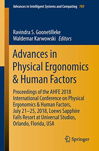 Advances in Physical Ergonomics & Human Factors: Proceedings of the AHFE 201 [Paperback]