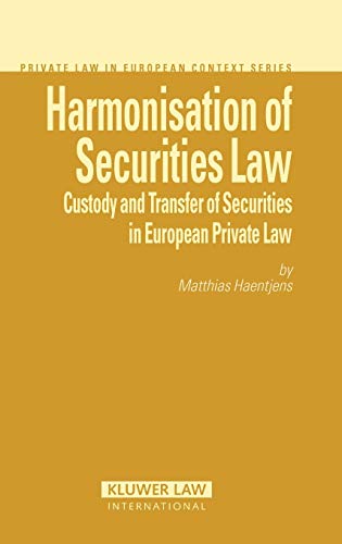 Harmonisation Of Securities La Custody And Transfer Of Securities In European  [Hardcover]