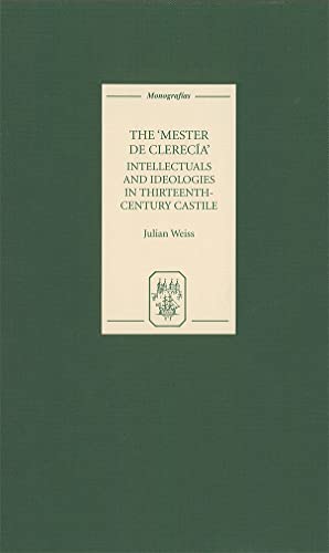 The &ltI&gtMester de Clereca</I> Intellectuals and Ideologies in Thirt [Hardcover]