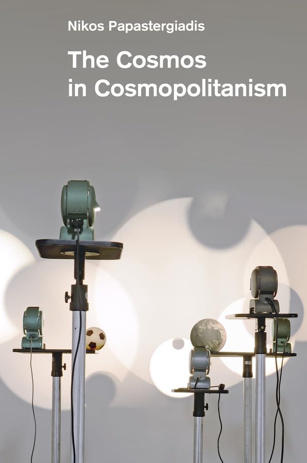 The Cosmos in Cosmopolitanism [Hardcover]