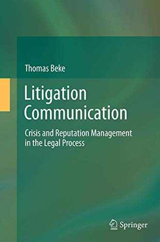 Litigation Communication: Crisis and Reputation Management in the Legal Process [Paperback]