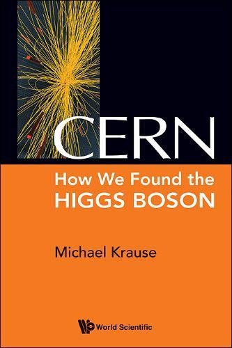 Cern  How We Found The Higgs Boson [Hardcover]