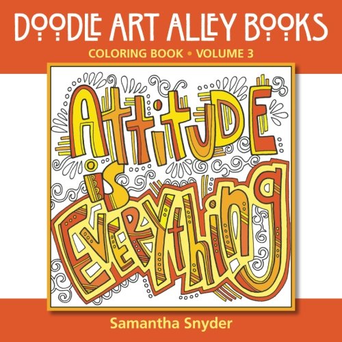 Attitude Is Everything (doodle Art Alley Books) (volume 3) [Paperback]