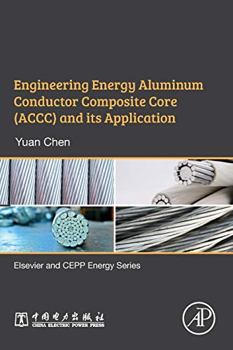 Engineering Energy Aluminum Conductor Composite Core (ACCC) and Its Application [Paperback]