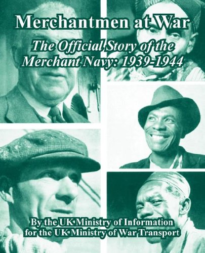 Merchantmen At War The Official Story Of The Merchant Navy 1939-1944 [Paperback]