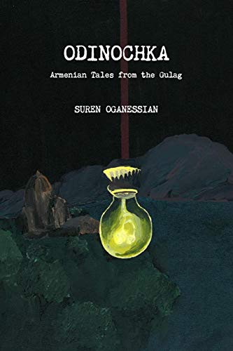 Odinochka Armenian Tales From The Gulag [Paperback]