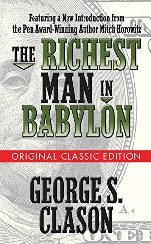 The Richest Man in Babylon  (Original Classic Edition) [Paperback]