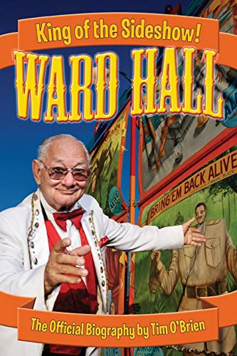 Ward Hall - King Of The Sidesho [Paperback]