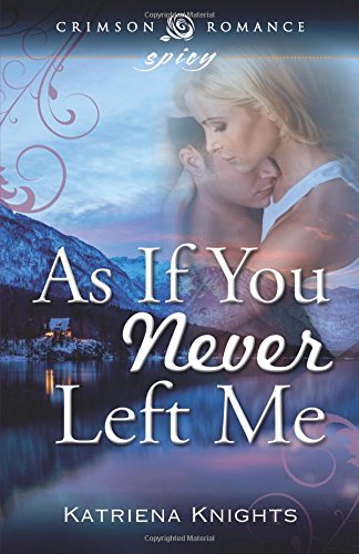 As If You Never Left Me [Paperback]