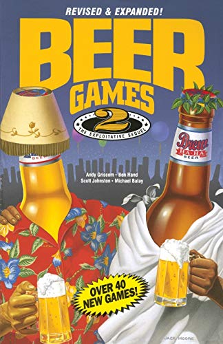 Beer Games 2, Revised The Exploitative Sequel [Paperback]