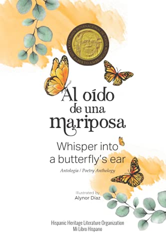 Al Odo de una Mariposa  Whisper into a Butterfly's Ear [Paperback]