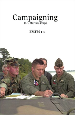 Campaigning U.S. Marines Corps [Paperback]