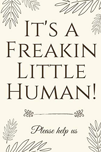 It's a Freakin Little Human  Hilarious & Unique Baby Shoer Guest Book [Paperback]