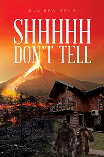 Shhhh Don't Tell [Paperback]