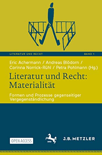 Literatur und Recht: Materialitt: Formen und Prozesse gegenseitiger Vergegenst [Paperback]