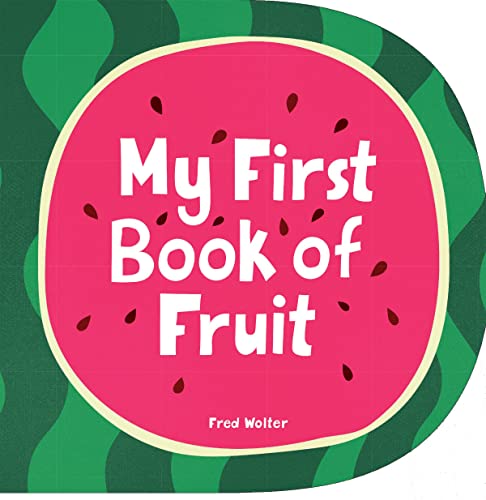 My First Book of Fruit [Board book]