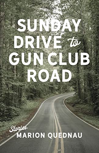 Sunday Drive to Gun Club Road [Paperback]