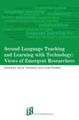 Second Language Teaching And Learning With Technology Vies Of Emergent Researc [Paperback]