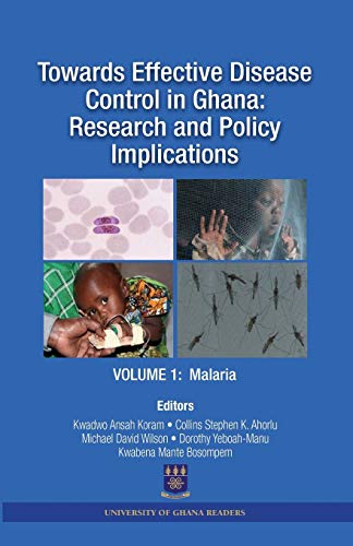 Toards Effective Disease Control In Ghana Research And Policy Implications. Vo [Paperback]