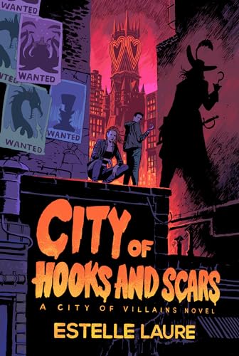 City of Hooks and Scars-City of Villains, Book 2 [Hardcover]