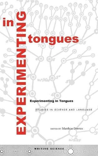 Experimenting in Tongues Studies in Science and Language [Hardcover]